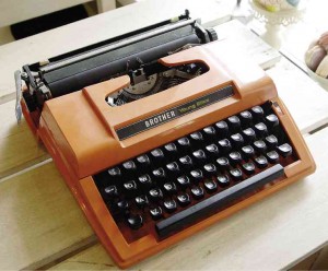 HER FIRST typewriter: an orange Brother model that she calls Boris