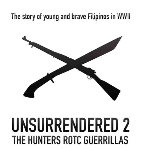 unsurrendered2WARTIME docu reminds viewers of the valiant exploits of the Hunters ROTC Guerrillas.