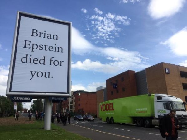 Brian Epstein died for you - Livepool billboard - 1 June 2017