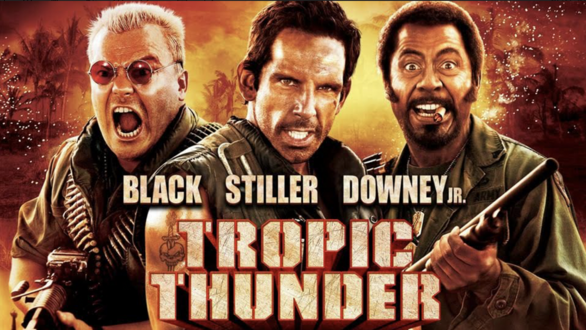'Tropic Thunder' is a movie that you got to watch or rewatchTropic Thunder with Robert Downey Jr., Jack Black and Ben Stiller. Poster image from Paramount Pictures